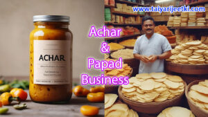 Aachar and Papad Business