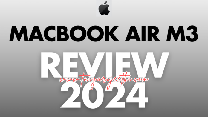 2024 Apple Best MacBook Air M3 Review